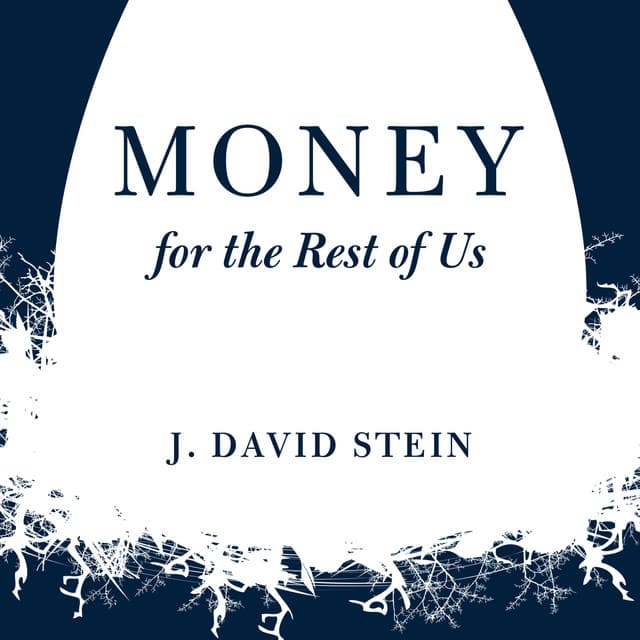 Money for the Rest of Us